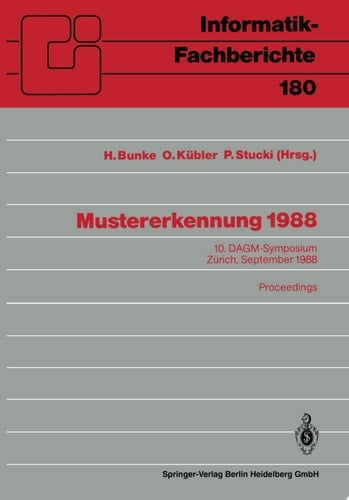 Mustererkennung 1988 10. DAGM-Symposium, Zürich, 27.–29. September 1988. Proceedings