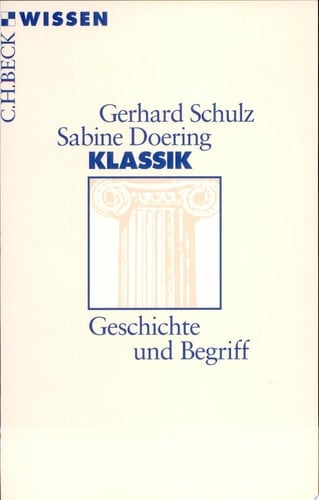 Klassik Geschichte und Begriff
