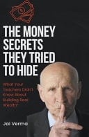 The Money Secrets They Tried to Hide What Your Teachers Didn't Know About Building Real Wealth