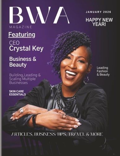 BWA Magazine - Featuring CEO Crystal Key: January 2026