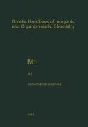 Mn Manganese Natural Occurrence. Minerals (Native metal, solid solution, silicide, and carbide. Sulfides and related compounds. Halogenides and oxyhalogenides. Oxides of type MO)