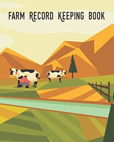 Farm Record Keeping Book: Livestock Journal - Animal Farm Log Book - Farmer Gift Idea and Organizer