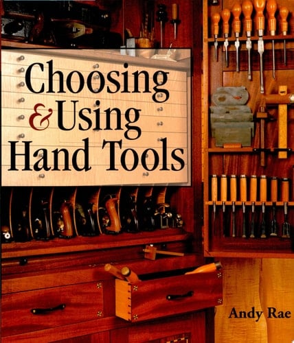 Choosing & Using Hand Tools