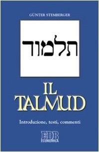 Il Talmud introduzione, testi, commenti
