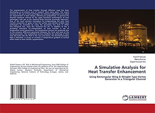 A Simulative Analysis for Heat Transfer Enhancement: Using Rectangular Wing & Winglet Type Vortex Generator in a Triangular Channel