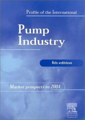 Profile of the International Pump Industry Market Prospects to 2004