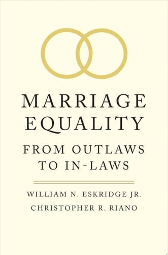 Marriage Equality From Outlaws to In-Laws