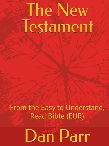 The New Testament: From the Easy to Understand, Read Bible (EUR)