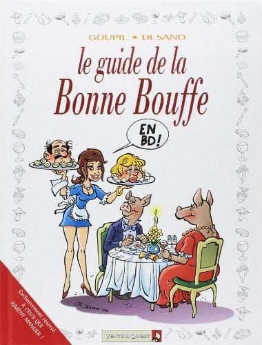 Le guide de la bonne bouffe : en BD