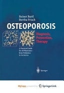 OSTEOPOROSIS Diagnosis, Prevention, Therapy