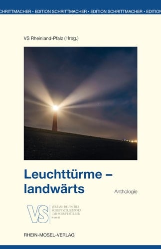 Leuchttürme - landwärts Anthologie