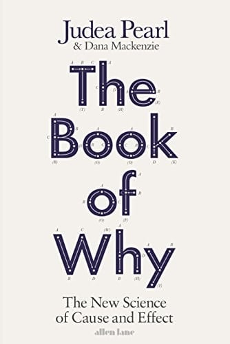 The Book of why The New Science of Cause and Effect