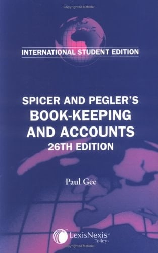 Spicer and Pegler's Book-Keeping and Accounts