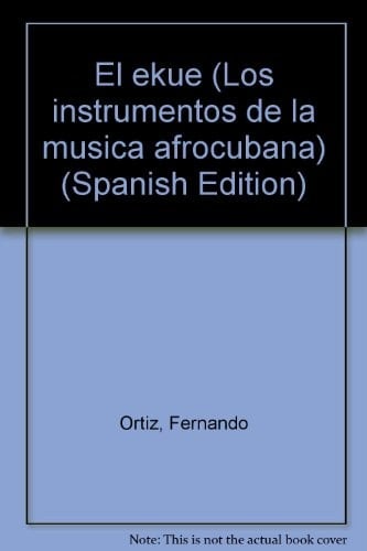 El ékue (Los instrumentos de la música afrocubana) (Spanish Edition)