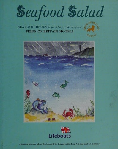 Seafood Salad Seafood Recipes from the World-Renowned Pride of Britain Hotels