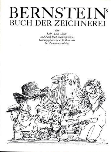 Bernsteins Buch der Zeichnerei ein Lehr-, Lust-, Sach- und Fach-Buch sondergleichen