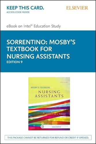 Mosby's Textbook for Nursing Assistants - Elsevier eBook on Intel Education Study (Retail Access Card)