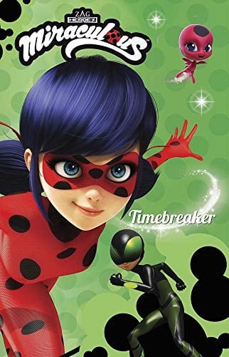 Miraculous Fiction: Timebreaker