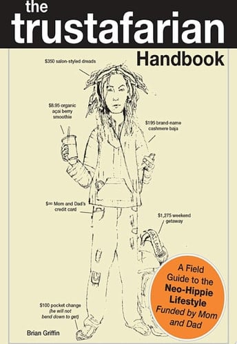 The Trustafarian Handbook