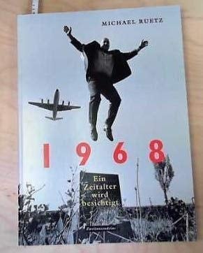 1968 ein Zeitalter wird besichtigt