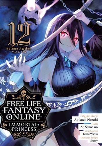 Free Life Fantasy Online: Immortal Princess (Manga) Vol. 12