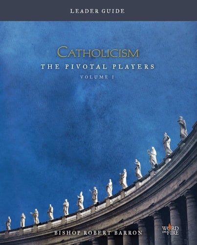 CATHOLICISM: The Pivotal Players Leader Guide