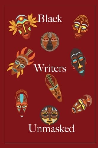 Black Writers Unmasked