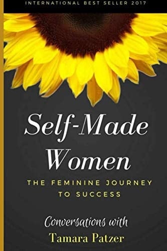 Self Made Women The Feminine Journey to Success