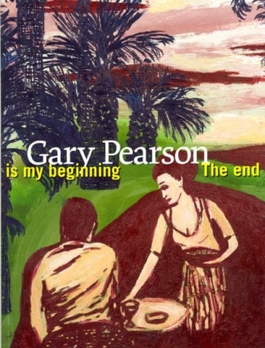 Gary Pearson The End is My Beginning