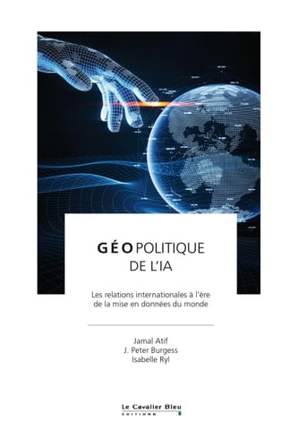 Geopolitique de l'IA Les relations internationales à l'ère de la mise en données du monde