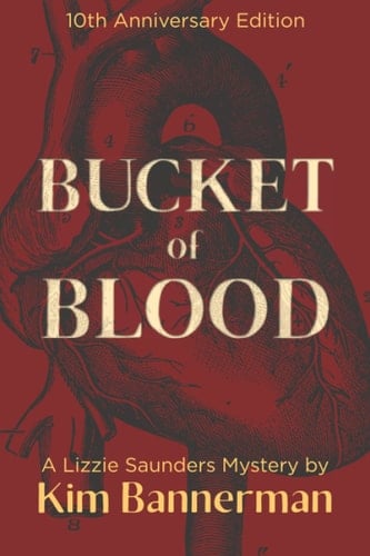 Bucket of Blood (The Lizzie Saunders Mysteries)