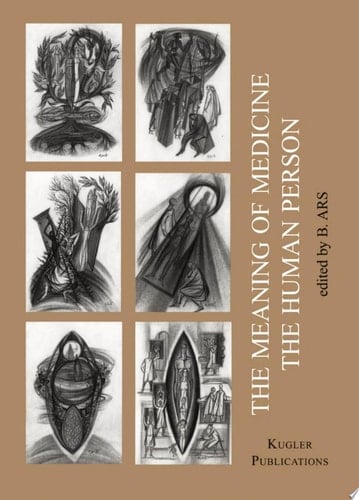 The Meaning of Medicine: The Human Person