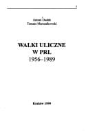 Walki uliczne w PRL 1956-1989 (Polish Edition)