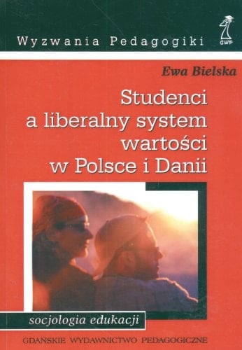 Studenci a liberalny system wartosci w Polsce i Danii (polish)