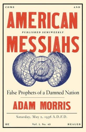 American Messiahs False Prophets of a Damned Nation