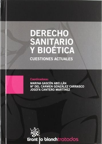 Derecho sanitario y bioética cuestiones actuales