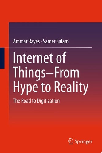 Internet of Things  From Hype to Reality