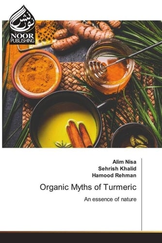 Organic Myths of Turmeric