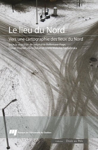 Le lieu du Nord Vers une cartographie des lieux du Nord
