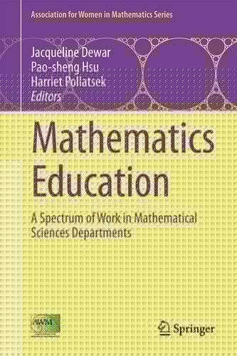 Mathematics Education A Spectrum of Work in Mathematical Sciences Departments