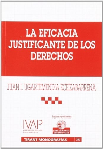 La eficacia justificante de los derechos análisis de ejercicio legítimo de un derecho (20.7 CP) desde una perspectiva constitucional