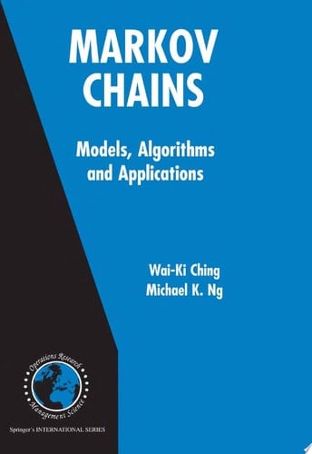 Markov Chains: Models, Algorithms and Applications