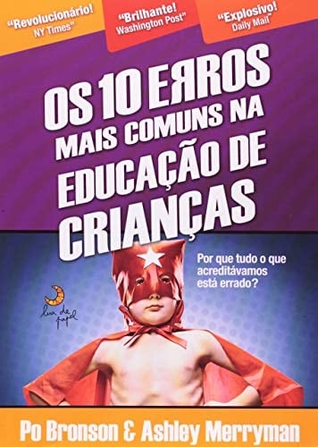 Os 10 erros mais comuns na educação de crianças