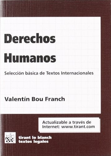 Derechos humanos selección básica de textos internacionales