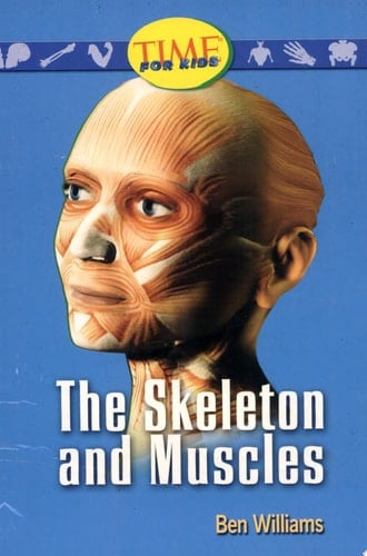 The Skeleton and Muscles
