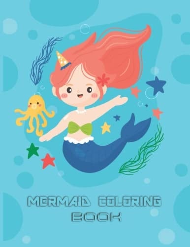 Mermaid Coloring Book for Girls Ages 4-6: Beautiful Mermaids Coloring Pages for Girls and Kids Ages 4-6, Little Girls