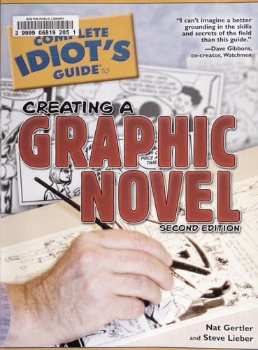 The Complete Idiot's Guide to Creating a Graphic Novel