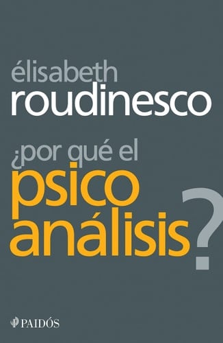 ¿Por qué el psicoanálisis?