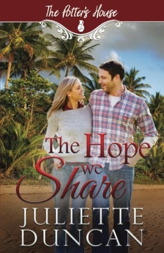 The Hope We Share (Potter's House Books (Two))
