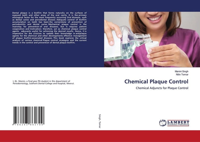 Chemical Plaque Control: Chemical Adjuncts for Plaque Control